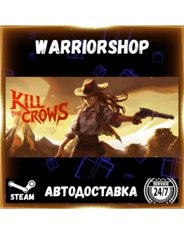 Kill The Crows Выбор Региона Стим STEAM GIFT АВТО 24/7 ГАРАНТИЯ Kill The Crows Выбор Региона Стим STEAM GIFT АВТО 24/7 ГАРАНТИЯ