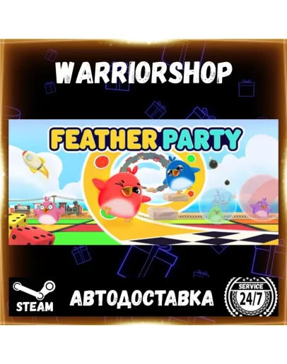 Feather Party Выбор Региона Стим STEAM GIFT АВТО 24/7 ГАРАНТИЯ