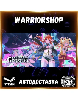 Rebellion GODSOUL: Awakening Выбор Региона Стим STEAM GIFT АВТО 24/7 ГАРАНТИЯ
