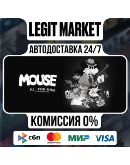 MOUSE: P.I. For Hire / Steam АВТО / РУ + МИР
